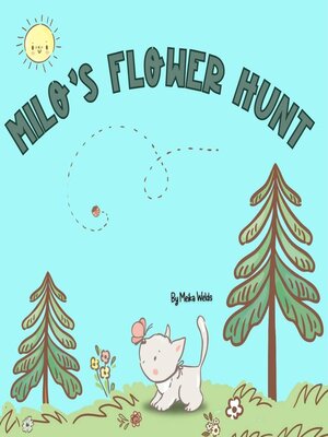 cover image of Milo's Flower Hunt